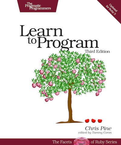 Learn to Program, by Chris Pine